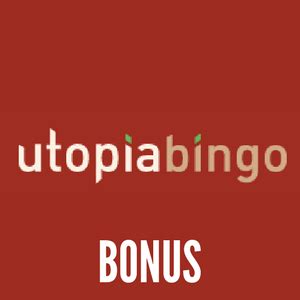 Utopia bingo casino bonus